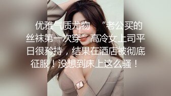 文静骚妹妹 真实小夫妻露脸啪啪无套做爱，疯狂玩穴，卖力深喉暴力打桩机，打飞机