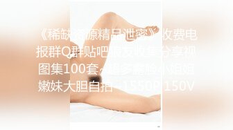 00后的安徽小美女，【大奶碗碗】，奶子无敌的大，跟男友做爱叫得真好听，蝴蝶逼又粉水又多