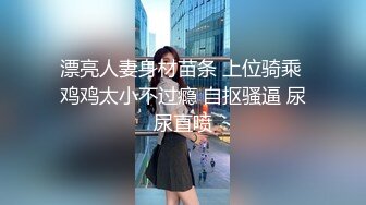 【新片速遞】长发甜美系列美女主播，跳蛋自慰，水不够加点润滑剂来不走心