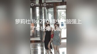 ✿极限反差御姐✿S级性感身材气质女神『cuteli』紧致爽滑的屁眼美鲍双插，自己玩弄小穴插出白浆，超级反差