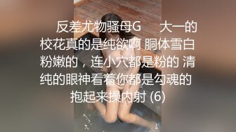 抖音顶级颜值巨乳反差少女小妍本名费炫裴，最近又火起来了，大尺度定制自慰视频曝光流出~[合集]