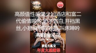 【新片速遞 】 最近严打比较稀缺的酒店偷拍❤️乐橙酒店偷拍❤️~青涩学妹跟男友两炮实录