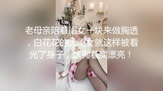 【极品❤️泄密流出】常州高颜值外围丹丹私拍流出 长这么好看沦为土豪玩物 各种情趣诱惑功夫又好