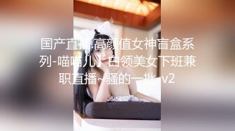  极品高端泄密专约女神土豪级大神pickugirl约操极品颜值外围美女-水神 淹没嫩穴