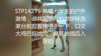  最新流出酒店偷拍 超高清新台上线绝美反差大学情侣重磅出击娇喘声很诱人